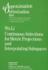 Image for Continuous Selections for Metric Projections and Interpolating Subspaces
