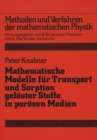 Image for Mathematische Modelle fuer Transport und Sorption geloester Stoffe in poroesen Medien