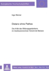 Image for Distanz ohne Pathos : Die Kritik des Bildungsgedankens im Desillusionsroman Honore de Balzacs