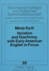 Image for Variation and Diachrony, with Early American English in Focus : Studies on CAN/MAY and SHALL/WILL