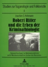 Image for Robert Ritter und die Erben der Kriminalbiologie : Â«ZigeunerforschungÂ» im Nationalsozialismus und in Westdeutschland im Zeichen des Rassismus