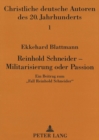 Image for Reinhold Schneider - Militarisierung oder Passion