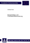 Image for Konzentration und Profitratendifferenzierung : Theoretische und empirische Aspekte