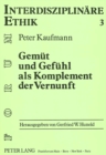 Image for Gemuet und Gefuehl als Komplement der Vernunft