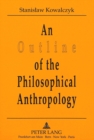 Image for Outline of the Philosophical Anthropology