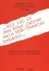 Image for ... mir ist in den 80er Jahren kein DDR-Theater bekannt ... : Dokumentationsgespraeche, Materialien, Anmerkungen