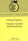 Image for Hexerei Im Spiegel Der Rechtstheorie : Das Crimen Magiae in Der Literatur Von 1574 Bis 1608
