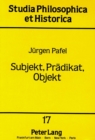 Image for Subjekt, Praedikat, Objekt : Eine semantische Definition grammatischer Funktionen