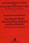 Image for Der Begriff «Wahl» bei Soeren Kierkegaard und Karl Rahner : Zwei Typen der Kirchenkritik