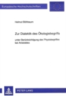 Image for Zur Dialektik des Oekologiebegriffs : unter Beruecksichtigung des Physisbegriffes bei Aristoteles