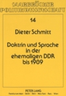 Image for Doktrin und Sprache in der ehemaligen DDR bis 1989 : Eine politikwissenschaftliche Analyse unter Beruecksichtigung sprachwissenschaftlicher Gesichtspunkte