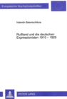 Image for Rußland Und Die Deutschen Expressionisten 1910 - 1925