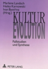 Image for Kultur-Evolution : Fallstudien und Synthese