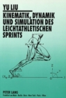 Image for Kinematik, Dynamik und Simulation des leichtathletischen Sprints