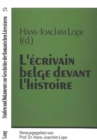 Image for L&#39;ecrivain belge devant l&#39;histoire