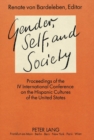 Image for Gender, Self and Society : Proceedings of the IV International Conference on the Hispanic Cultures of the United States