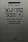 Image for Kompetenzerziehung: : Befaehigung Zur Bewaeltigung