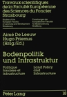 Image for Bodenpolitik und Infrastruktur- Politique fonciere et infrastructure- Land Policy and Infrastructure : Herausgegeben von Aime De Leeuw und Hugo Priemus