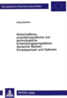 Image for Wirtschaftliche, soziodemografische und technologische Entwicklungsperspektiven deutscher Banken: Konsequenzen und Optionen