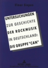 Image for Untersuchungen zur Geschichte der Rockmusik in Deutschland: