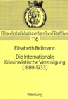Image for Die Internationale Kriminalistische Vereinigung (1889-1933)