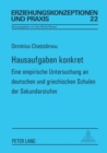 Image for Hausaufgaben konkret : Eine empirische Untersuchung an deutschen und griechischen Schulen der Sekundarstufen