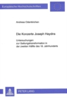 Image for Die Konzerte Joseph Haydns : Untersuchungen zur Gattungstransformation in der zweiten Haelfte des 18. Jahrhunderts