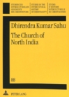 Image for Church of North India : A Historical and Systematic Theological Inquiry into an Ecumenical Ecclesiology