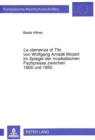 Image for La «clemenza di Tito» von Wolfgang Amade Mozart im Spiegel der musikalischen Fachpresse zwischen 1800 und 1850