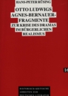 Image for Otto Ludwigs Agnes-Bernauer-Fragmente