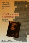 Image for Le theatre antique et sa reception