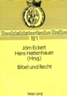 Image for Bibel und Recht : Rechtshistorisches Kolloquium 9.-13. Juni 1992 an der Christian-Albrechts-Universitaet zu Kiel