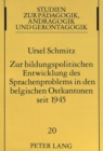 Image for Zur bildungspolitischen Entwicklung des Sprachenproblems in den belgischen Ostkantonen seit 1945