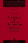 Image for Threat of Logical Mathematism