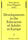 Image for Developments in the Education of Adults in Europe