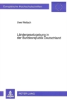 Image for Laendergesetzgebung in der Bundesrepublik Deutschland : Eine rechtstatsaechliche Untersuchung am Beispiel ausgewaehlter Regelungsbereiche