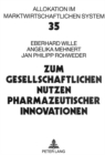 Image for Zum gesellschaftlichen Nutzen pharmazeutischer Innovationen