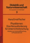 Image for Physiklernen: Eine Herausforderung fuer Unterrichtsforschung : Arbeiten zur Lernprozeforschung im Physikunterricht