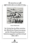 Image for Der Verlauf des Konflikts zwischen der oeffentlichen Wasserversorgung und der Abwasserbeseitigung im Ruhreinzugsgebiet und Harzvorland (1864-1987)