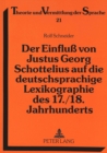 Image for Der Einflu von Justus Georg Schottelius auf die deutschsprachige Lexikographie des 17./18. Jahrhunderts