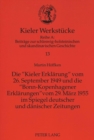Image for Die «Kieler Erklaerung» vom 26. September 1949 und die «Bonn-Kopenhagener Erklaerungen» vom 29. Maerz 1955 im Spiegel deutscher und daenischer Zeitungen