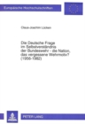 Image for Die Deutsche Frage im Selbstverstaendnis der Bundeswehr - die Nation, das vergessene Wehrmotiv? (1956-1982)