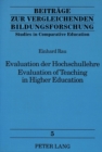 Image for Evaluation Der Hochschullehre Evaluation of Teaching in Higher Education : Eine Kommentierte Bibliographie An Annotated Bibliography