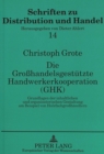 Image for Die Grohandelsgestuetzte Handwerkerkooperation (GHK)