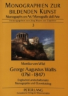 Image for George Augustus Wallis (1761-1847) : Englischer Landschaftsmaler - Monographie und OEuvrekatalog