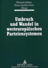 Image for Umbruch und Wandel in westeuropaeischen Parteiensystemen