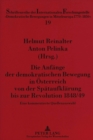 Image for Die Anfaenge der demokratischen Bewegung in Oesterreich von der Spaetaufklaerung bis zur Revolution 1848/49