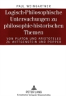 Image for Logisch-Philosophische Untersuchungen zu philosophie-historischen Themen