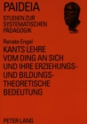 Image for Kants Lehre vom Ding an sich und ihre erziehungs- und bildungstheoretische Bedeutung