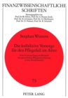 Image for Die kollektive Vorsorge fuer den Pflegefall im Alter : Eine Untersuchung am Beispiel der gesetzlichen Pflegeversicherung in den Niederlanden